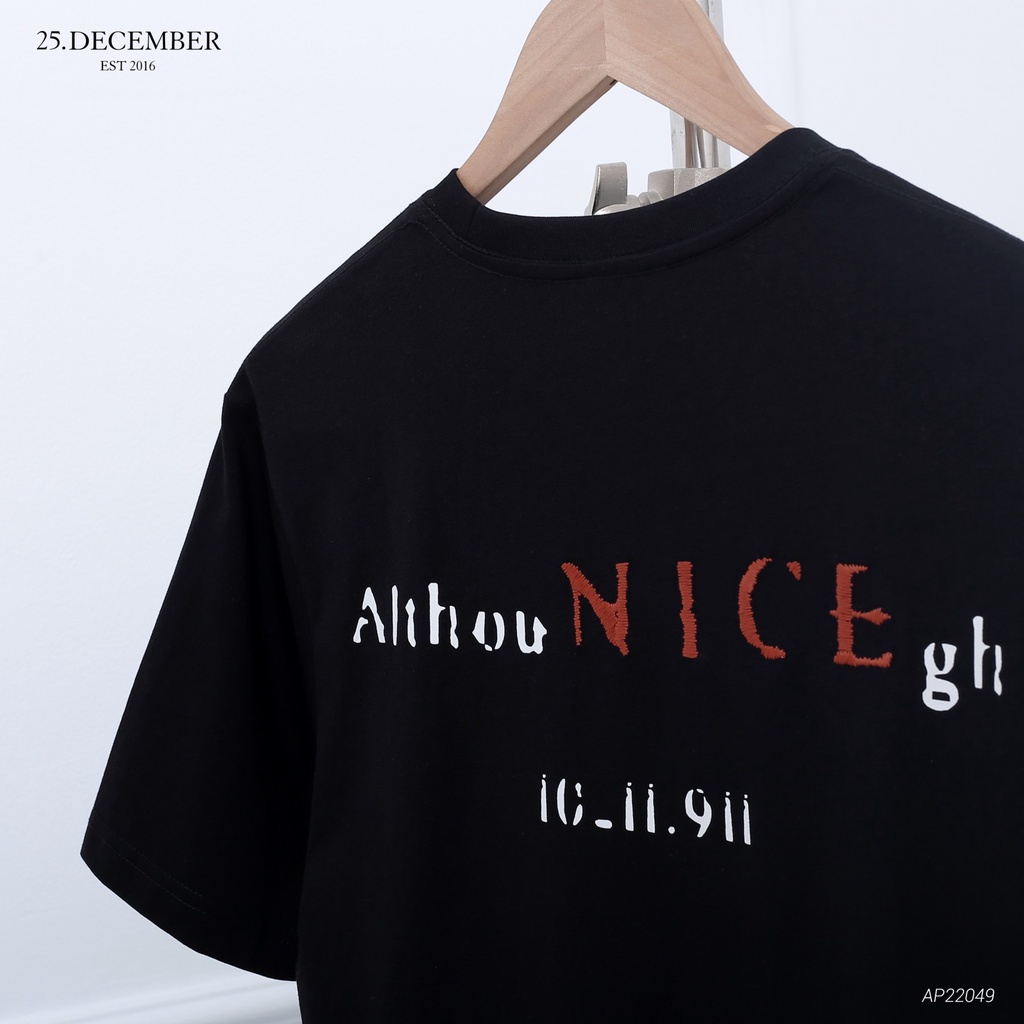 Áo phông chữ thêu Nice, chất vải đẹp - 25.December AP22049
