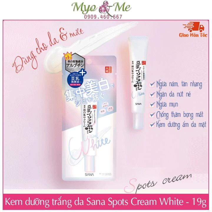 Kem dưỡng Sana Nhật Bản trắng da chiết xuất đậu nành Sana Spots Cream White Nhật Bản dùng cho da và mắt - 19g