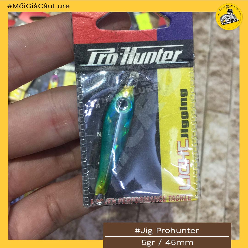 Mồi Jig Prohunter size 5gr câu Light cực nhạy câu suối sông biển hiệu quả cao