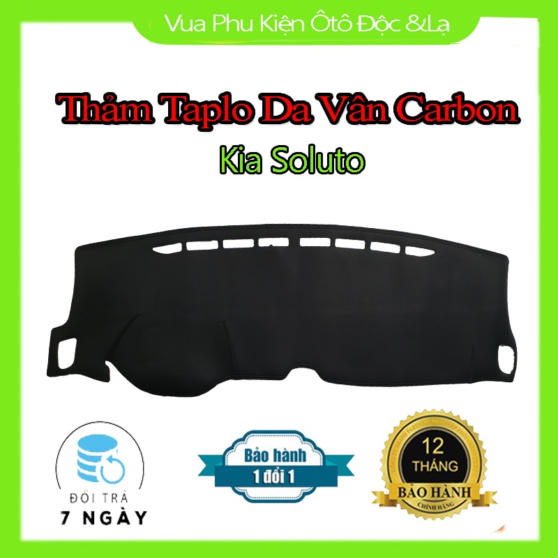 Thảm Taplo Kia Soluto  Chất Liệu Da Vân Carbon hoặc Nhung 3 Lớp Chống Trượt