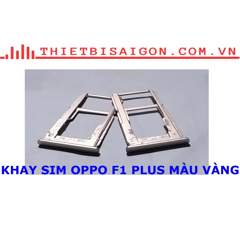 KHAY SIM OPPO F1 PLUS MÀU VÀNG