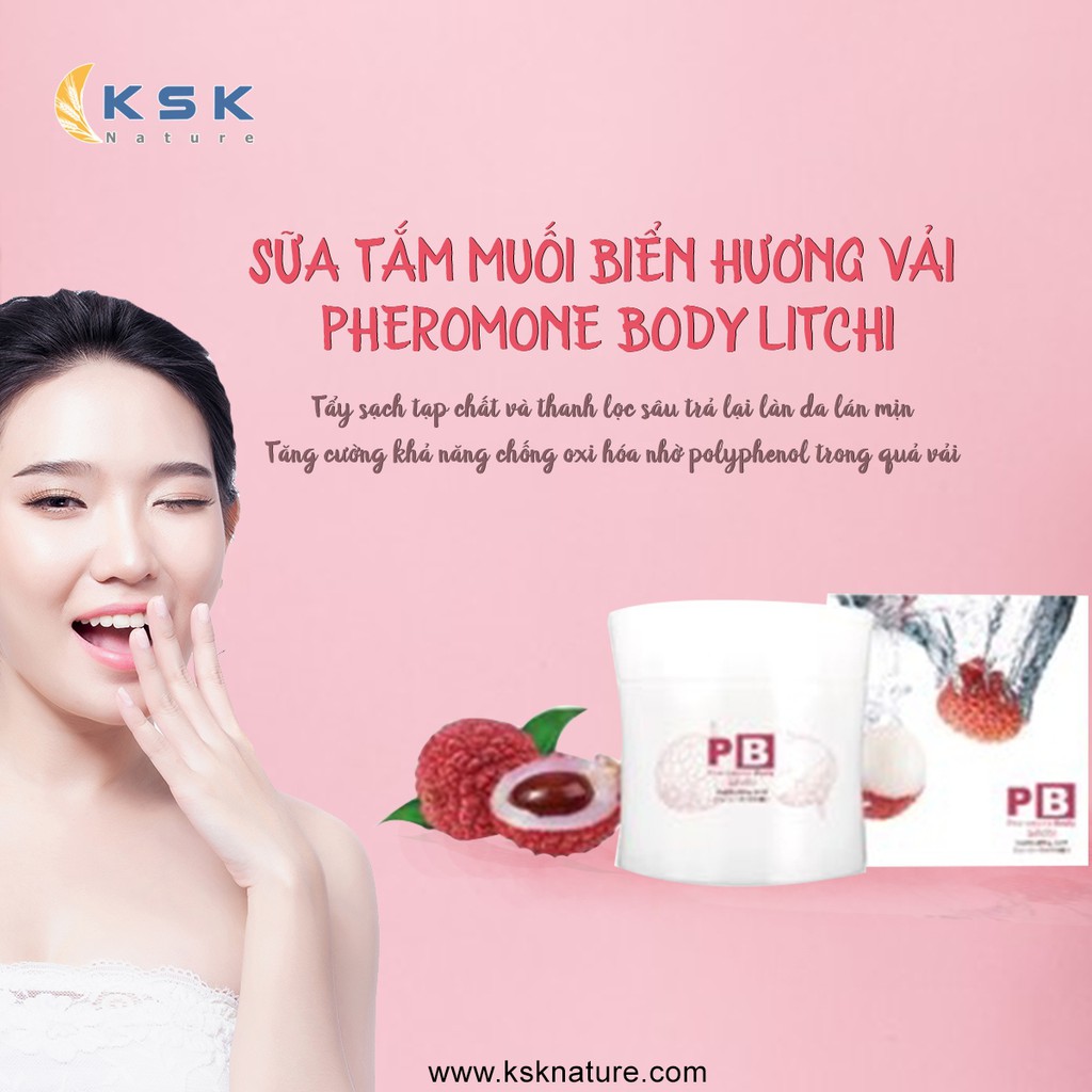 SỮA TẮM MUỐI BIỂN HƯƠNG NƯỚC TRẢI VẢI - PHEROMONE BODY LITCHI (500G)