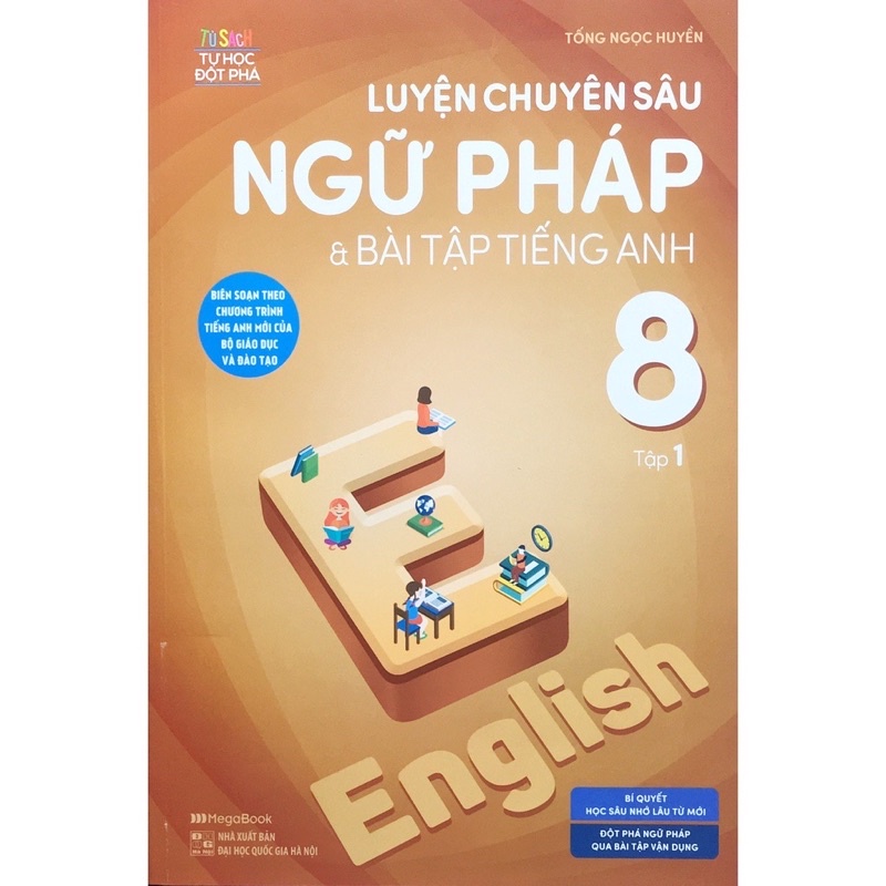 Sách .___.Luyện Chuyên Sâu Ngữ Pháp & Bài Tập Tiếng Anh - Lớp 8 Tập 1