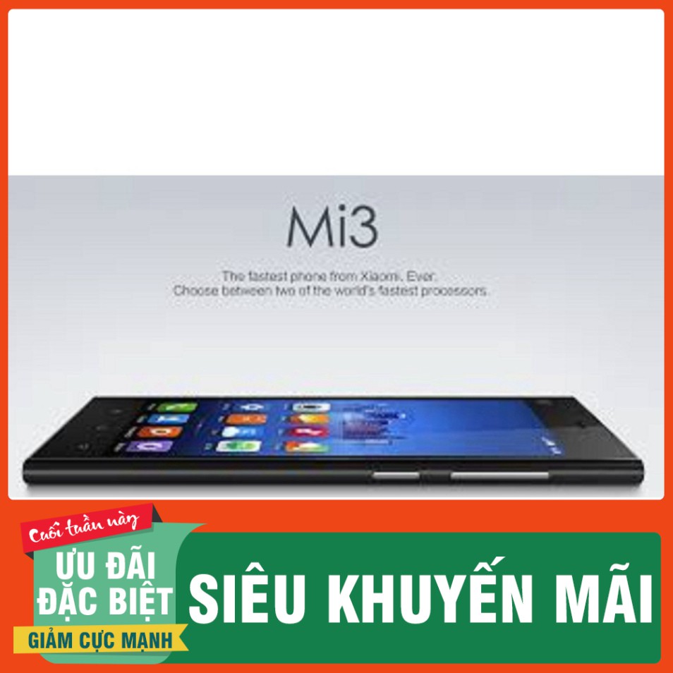 GIÁ SIÊU SỐC [CHƠI LIÊN QUÂN] điện thoại Xiaomi Mi3 - Xiaomi mi 3 ram 2G rom 16G CHÍNH HÃNG - có Tiếng Việt GIÁ SIÊU SỐC