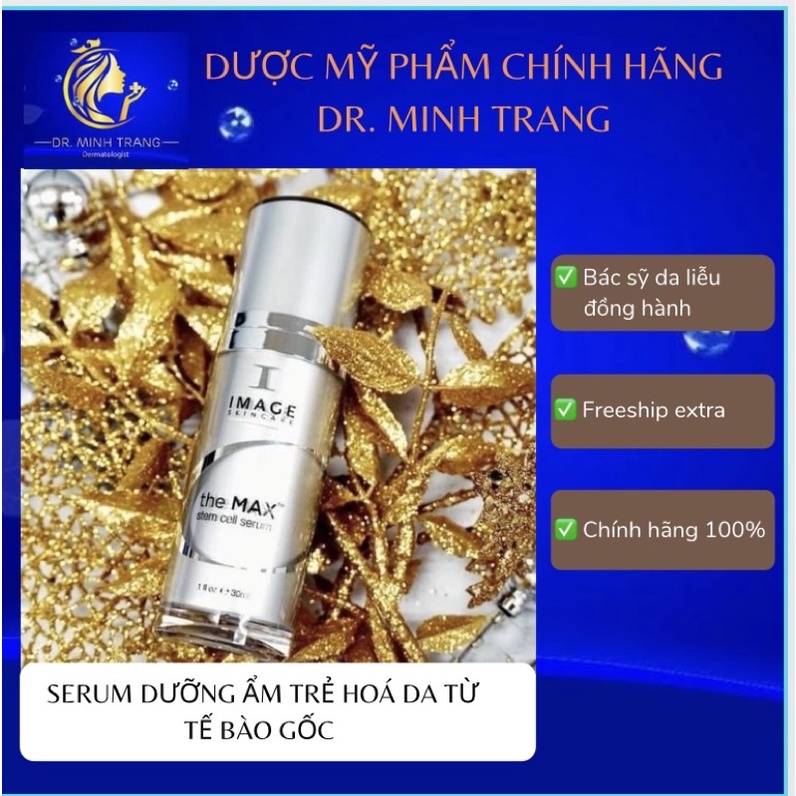 [CHÍNH HÃNG] Serum Trẻ Hoá Da IMAGE The Max Stem Cell Serum 30ml