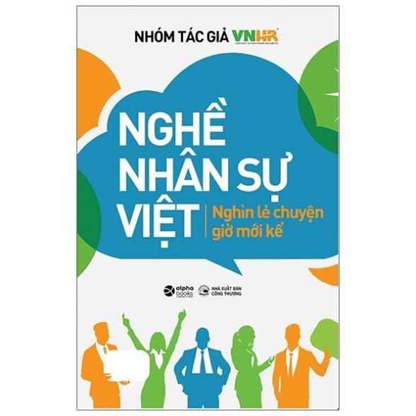 Sách - Nghề Nhân Sự Việt - Nghìn Lẻ Chuyện Giờ Mới Kể 199K