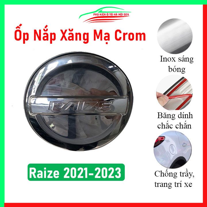 Ốp nắp xăng Raize 2021-2023 mạ crom bảo vệ chống trầy trang trí ô tô