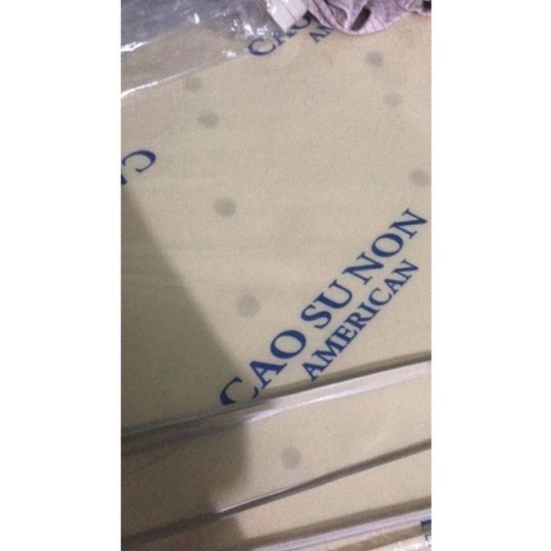 Đệm Cao Su Non AMERICAN Một Tấm Đủ Kích Thước Từ 1m2 Đến 2m2
