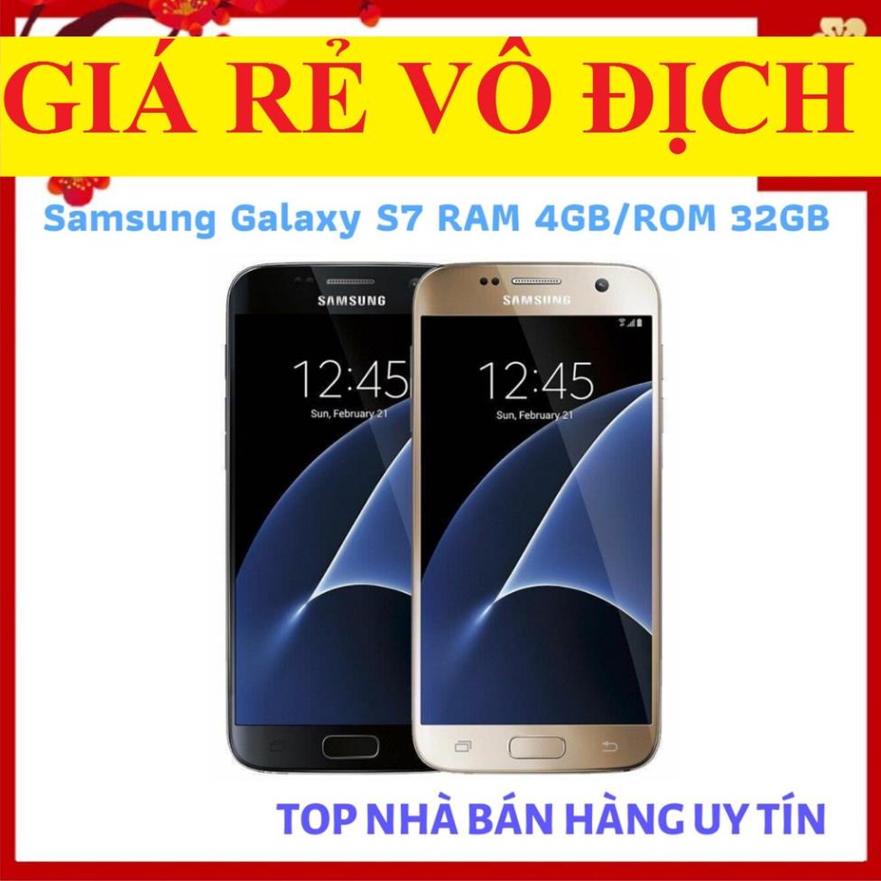 điện thoại Samsung Galaxy S7 Chính Hãng 2sim ram 4G/32G, Camera Sắc nét, Chiến Game nặng Chất