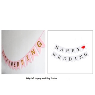 ( NEWW) Dây chữ treo Happy wedding đám cưới trắng- hồng 2 màu