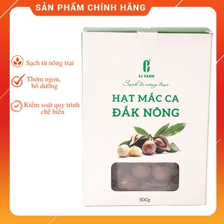 Hạt macca nứt vỏ 500g đắk nông (hạt mắc ca) ej farm