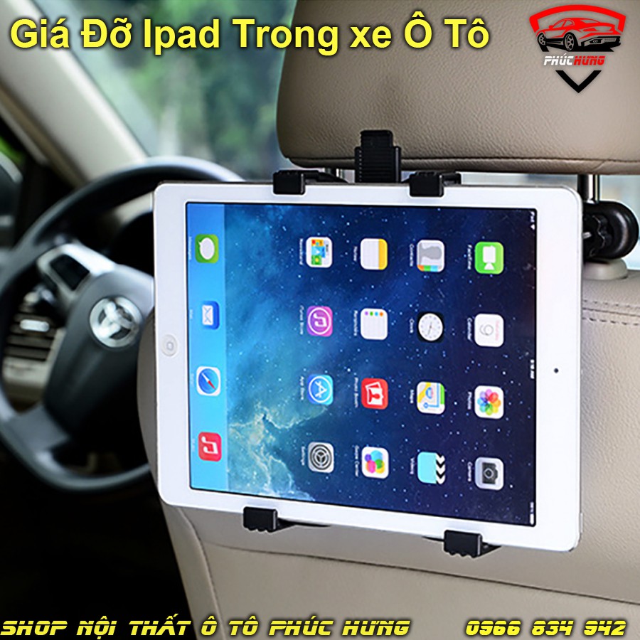 Giá đỡ Ipad trên xe oto kẹp điện thoại máy tính bảng tiện lợi trên xe hơi