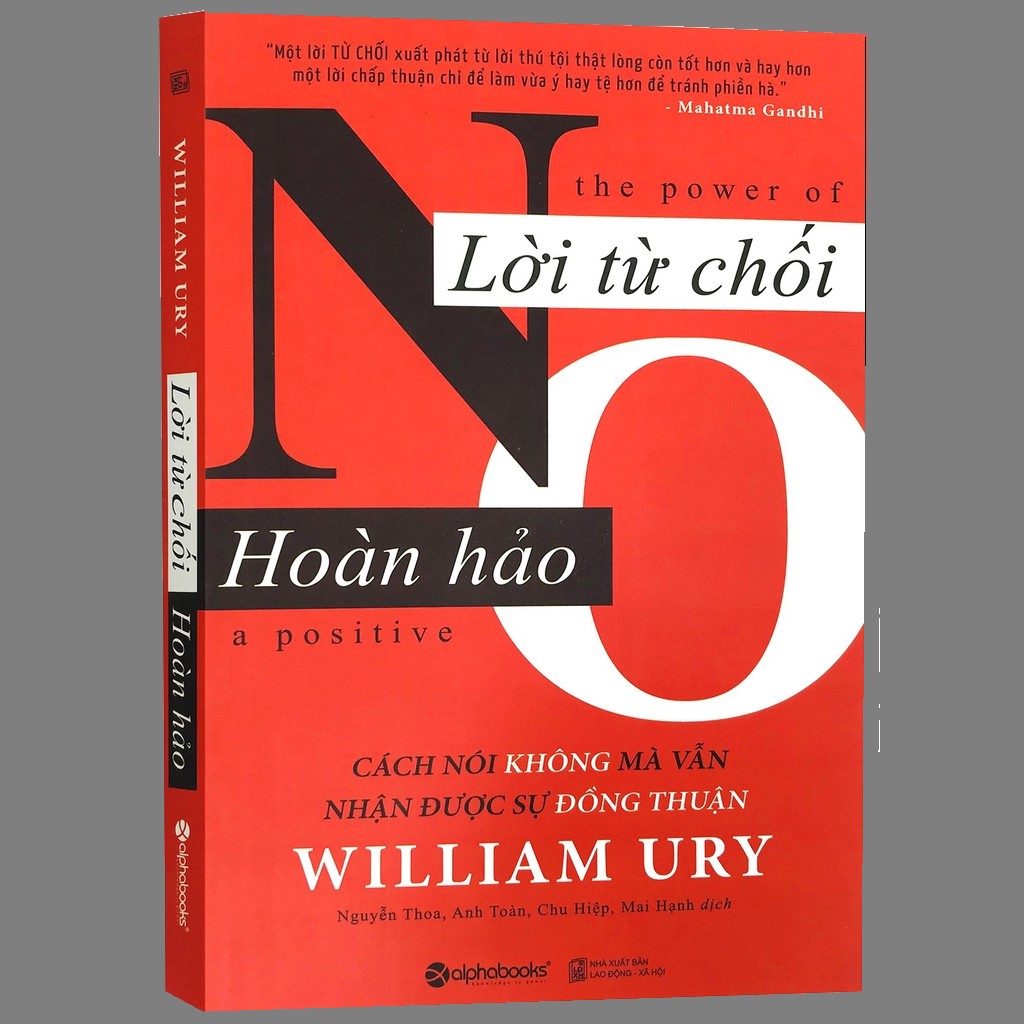 Sách - Lời Từ Chối Hoàn Hảo - Cách Nói Không Mà Vẫn Nhận Được Sự Đồng Thuận