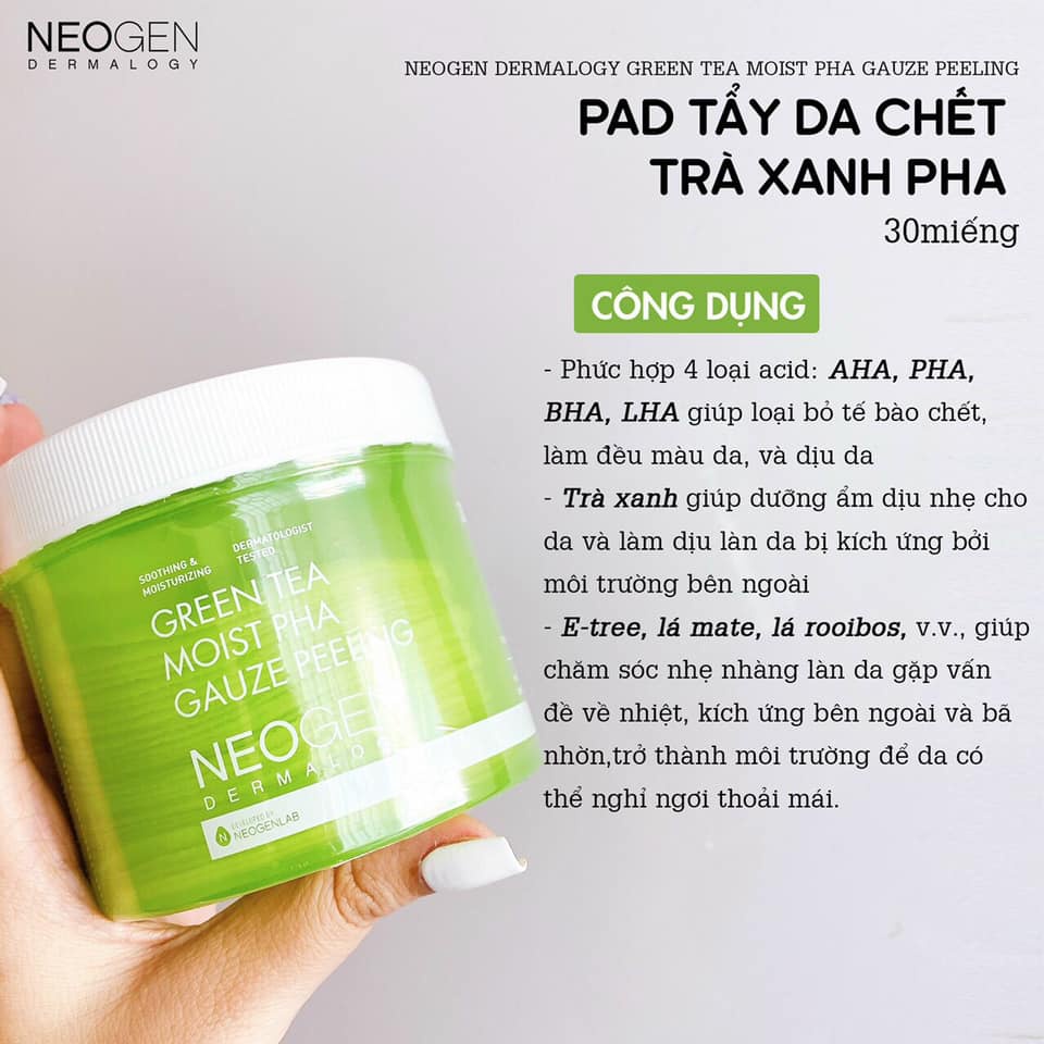 TẨY TẾ BÀO CHẾT DẠNG PAD CHIẾT XUẤT TRÀ XANH NEOGEN DERMALOGY GREEN TEA MOIST PHA GAUZE PEELING 190ML - 10016