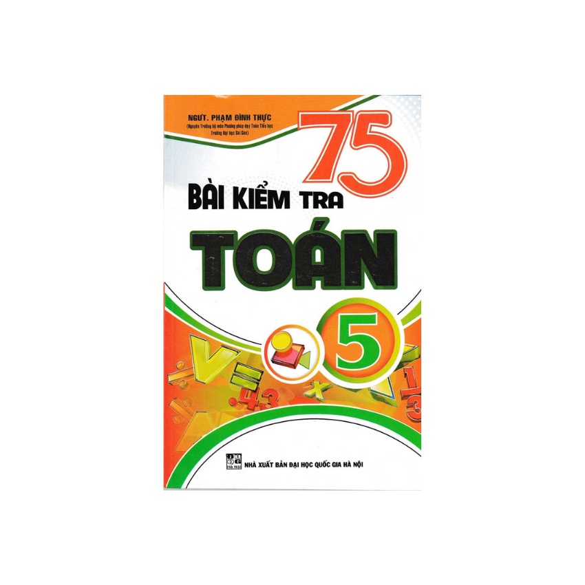 Sách - 75 Bài Kiểm Tra Toán Lớp 5
