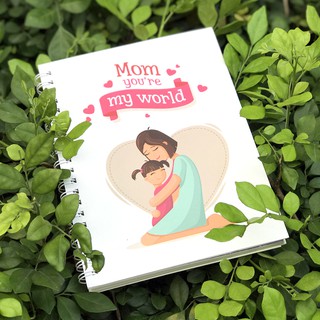 Notebook - Mom You're My World