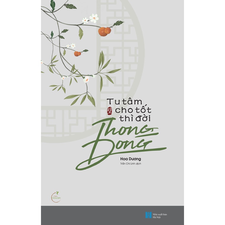 Sách Tu Tâm Cho Tốt Thì Đời Thong Dong