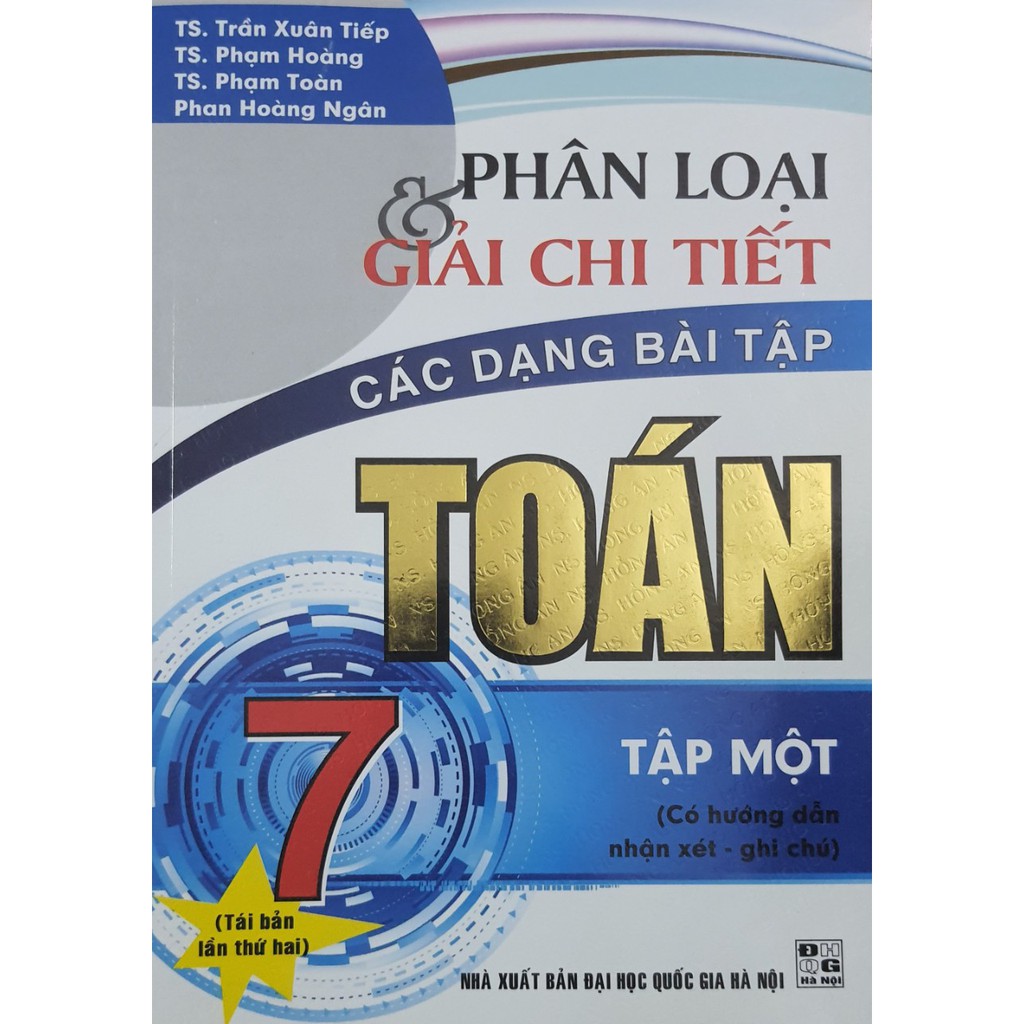 Sách - Phân loại và giải chi tiết các dạng bài tập Toán 7 tập 1