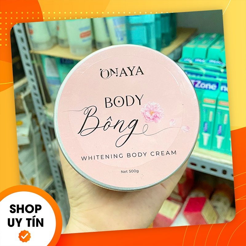 [Chính hãng] Kem body Bông 500g dưỡng trắng da ONAYA  - Tặng kèm son - Mỹ phẩm Hoàng Thị - Hoàng Quí - 8938540224070