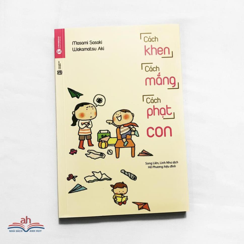 Sách gốc - Cách Khen, Cách Mắng, Cách Phạt Con (Tái Bản 2018)