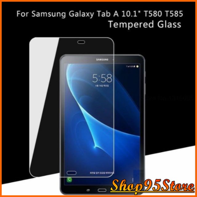 Kính Cường lực Samsung Galaxy Tab A 10.1 Inch 2016 T580 T585 P580 P585 trong suốt