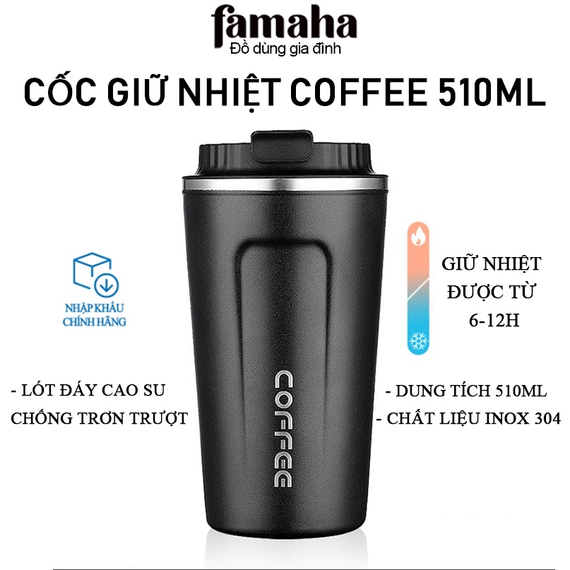 Cốc Giữ Nhiệt Coffeeholic Inox 304 Dung Tích 510ml Cao Cấp Kiểu Dáng Hàn Quốc Cầm Tay Sang Trọng FAMAHA