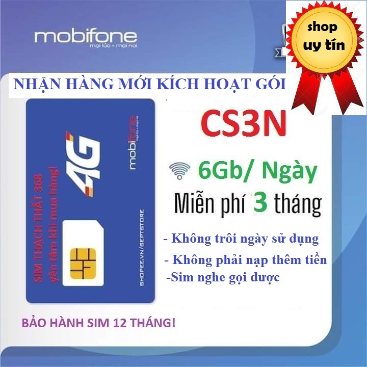 Sim 4G Mobifone 6gb/ngày gói cs3n,Nhận sim mới kích hoạt gói, không trôi ngày sử dụng, HÀNG CHÍNH HÃNG