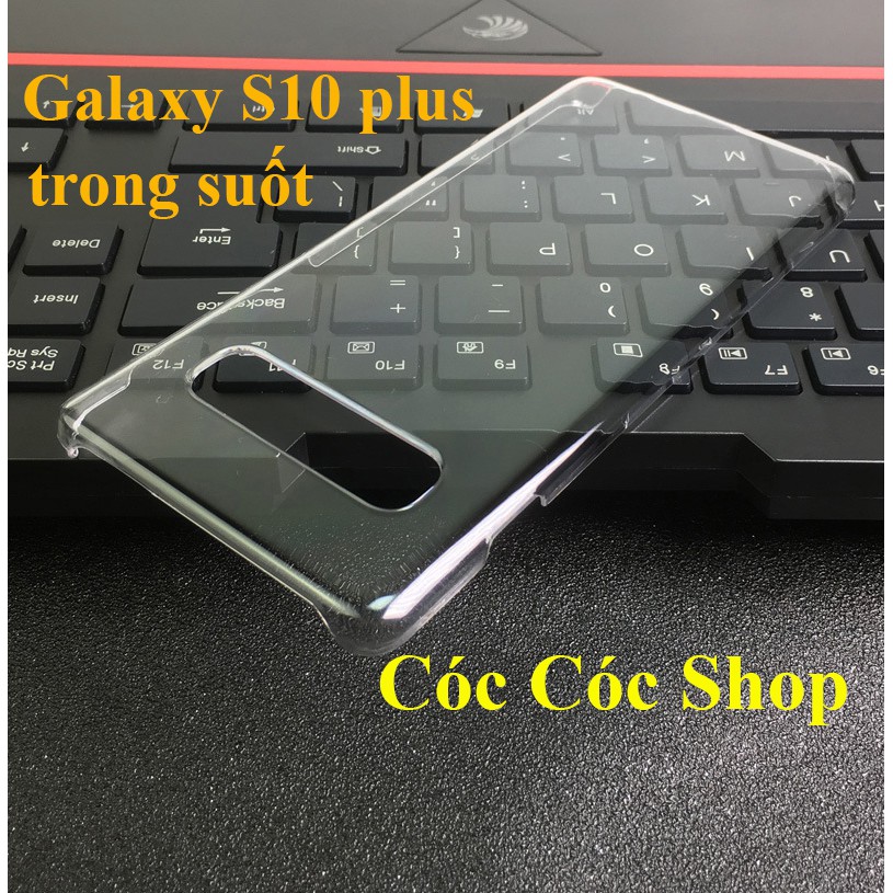 Ốp lưng Sam sung Galaxy S10/ S10 plus/ S10 5G/ S10E/ S10 Lite nhựa CỨNG TRONG SUỐT/ CỨNG NH | BigBuy360 - bigbuy360.vn