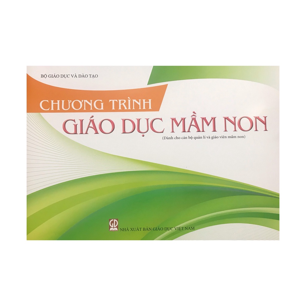 Sách Chương trình giáo dục mầm non ( NXB Giáo dục )