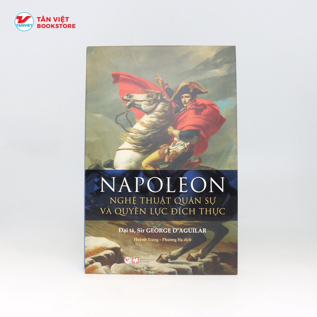 Sách - DELUXE BOOKS - NAPOLEON - Nghệ Thuật Quân Sự Và Quyền Lực Đích Thực
