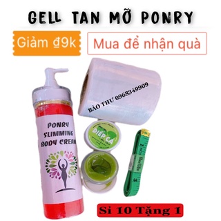 Gell tan mỡ PONRY  ( Kèm Cuộn - Thướt đo - Nạ )