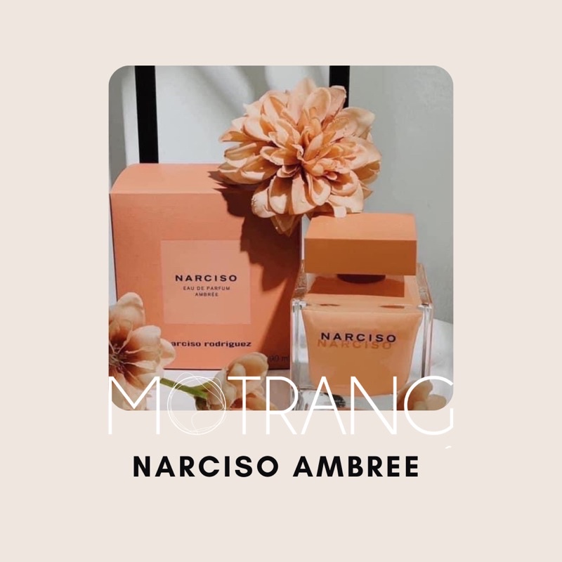 Nước Hoa Nữ Thơm Lâu  Narciso Rodriguez Ambree Eau De Parfum Hương Hoa Cỏ Nữ Tính, Cuốn Hút 5ml - 10ml - 20ml