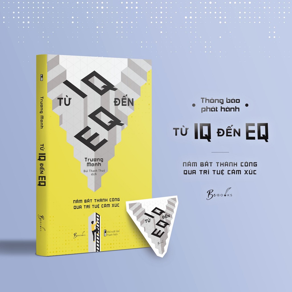 Sách - Từ IQ Đến EQ - Nắm Bắt Thành Công Qua Trí Tuệ Cảm Xúc