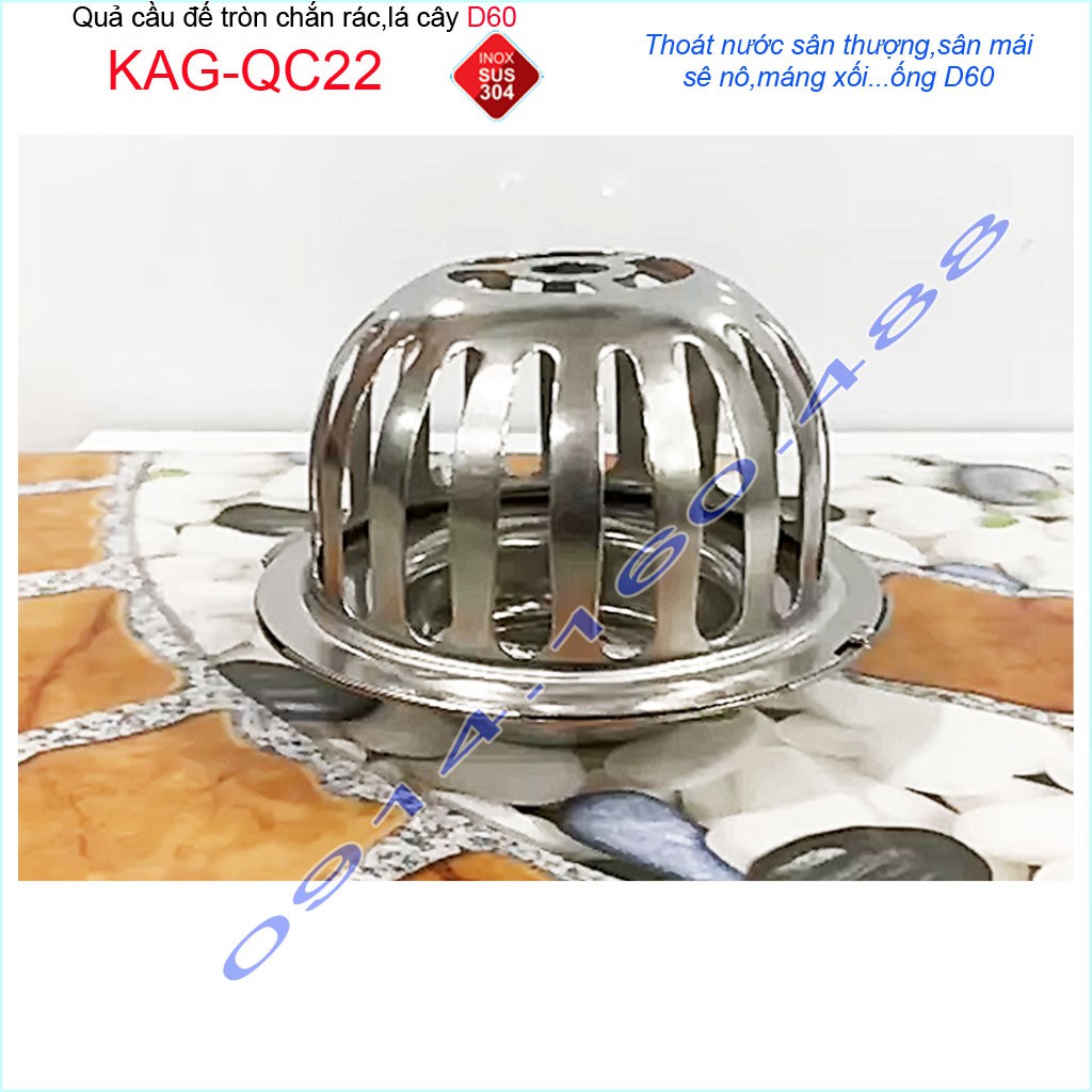 Cầu chắn rác sân thượng  D60 KAG-QC22 inox SUS304, cầu chặn rác đặt miệng ống D60 thoát nước mưa thoát nhanh