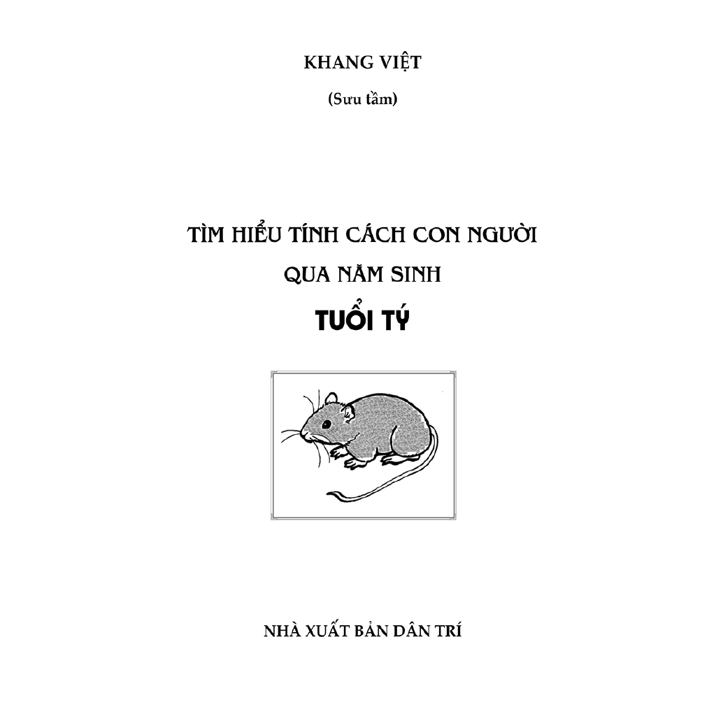 Sách - Tìm Hiểu Tính Cách Con Người Qua Năm Sinh - Tuổi Tý