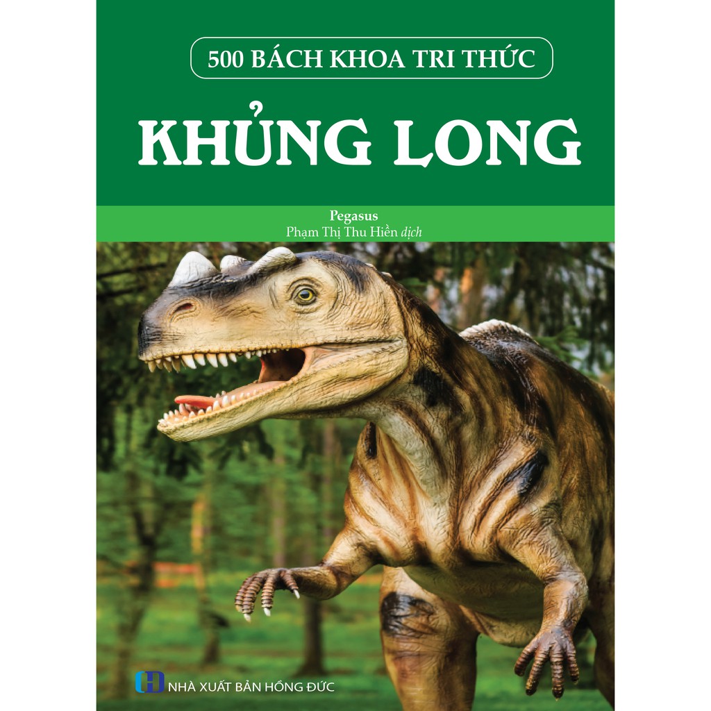 Sách - 500 Bách Khoa Tri Thức: Khủng Long