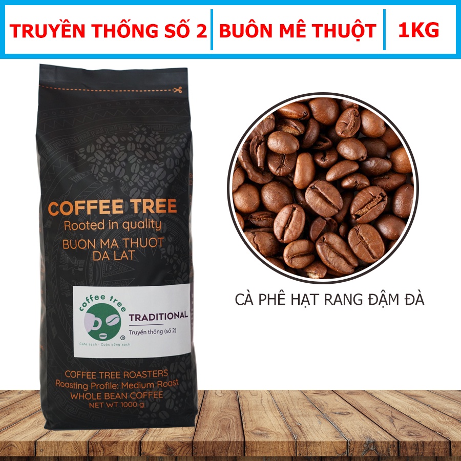 Cà Phê Nguyên Chất - Hạt - Truyền Thống Số 2 - Buôn Mê Thuột - 1Kg - Hương Thơm Mạnh – Vị Đắng Vừa – Hậu Vị Ngọt