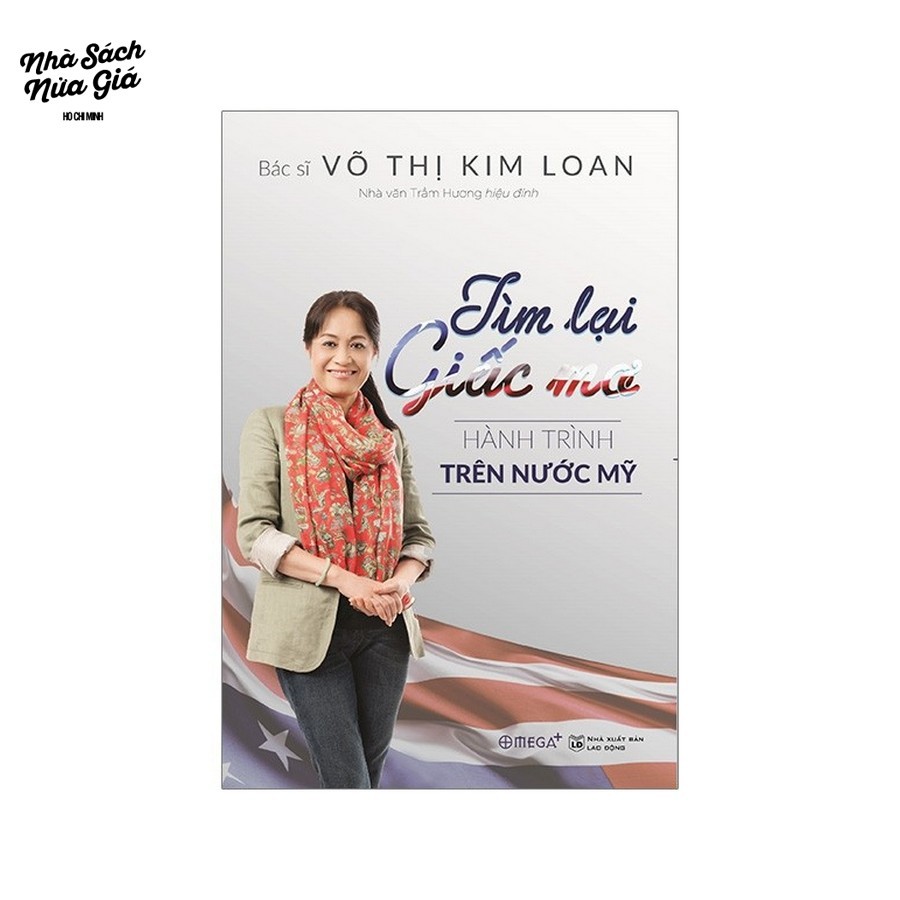 Sách - Tìm Lại Giấc Mơ - Hành Trình Trên Nước Mỹ | BigBuy360 - bigbuy360.vn