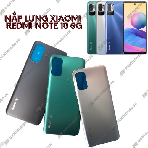 Nắp lưng xiaomi redmi note 10 5g xanh lá , xám , bạc