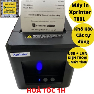 Máy in hóa đơn Xprinter In Điện Thoại k80 - Máy in nhiệt T80L Mạng Lan + USB in cả máy tính/ laptop chính hãng