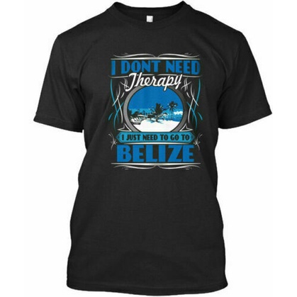 Đồ họa Tee in họa tiết ngộ nghĩnh Belize Trị liệu Tôi không cần đi Áo thun