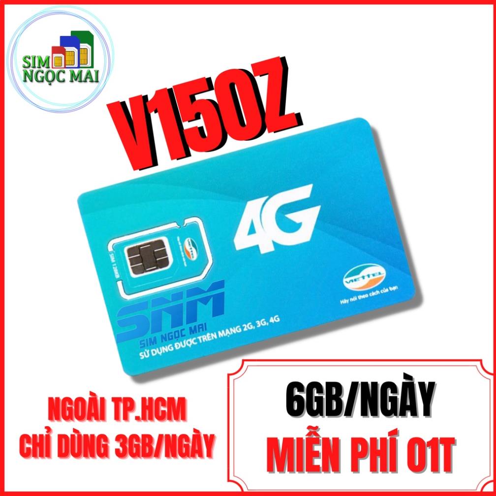 Sim 4G Viettel  UMAX50N - V120N - V150Z - 6GB/NGÀY - 180GB DATA TỐC ĐỘ CAO - MIỄN PHÍ GỌI - SIM NGỌC MAI