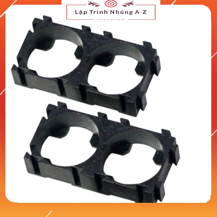 [Lập Trình Nhúng A-Z][G7] Đế Giữ Pin 18650 1P/2P/3P