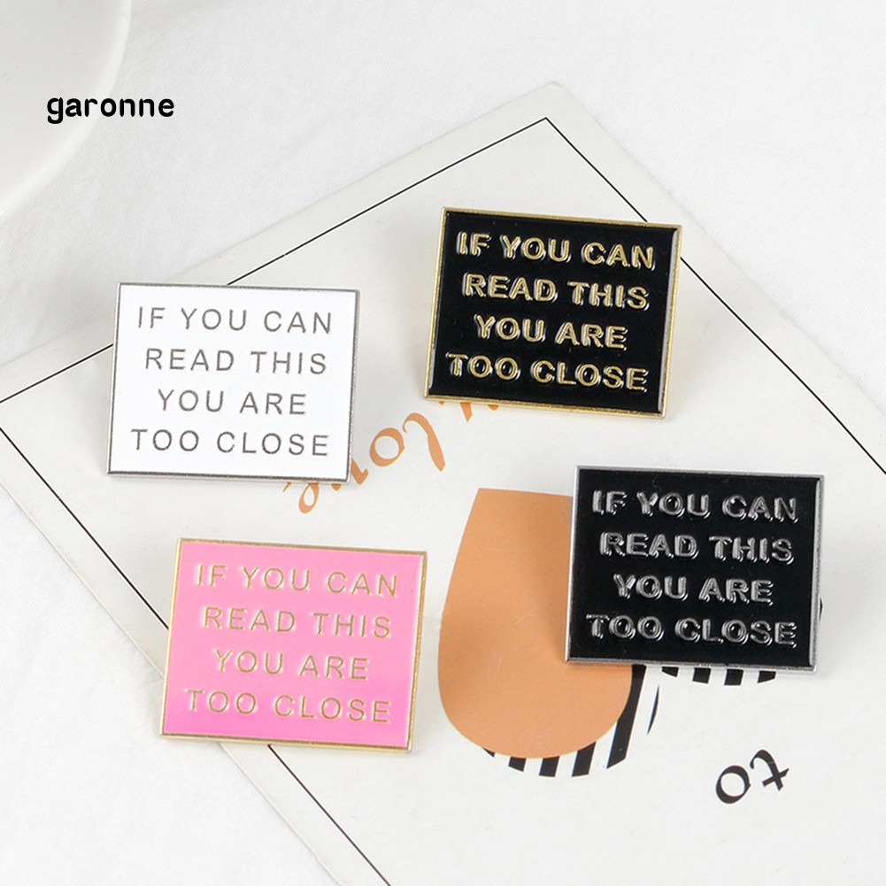 Ghim cài unisex in câu chữ &quot;Too Close&quot; chống đối xã hội vui nhộn cài được cho đồ bằng vải jean