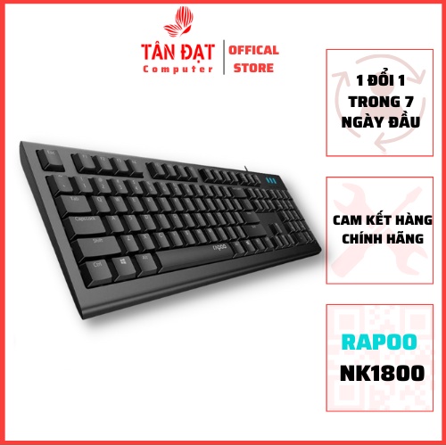 Bàn phím có dây RAPOO NK1800 USB thiết kế fullsize 104 phím ký tự được in bằng công nghệ laser giúp cho mặt chữ bền bỉ