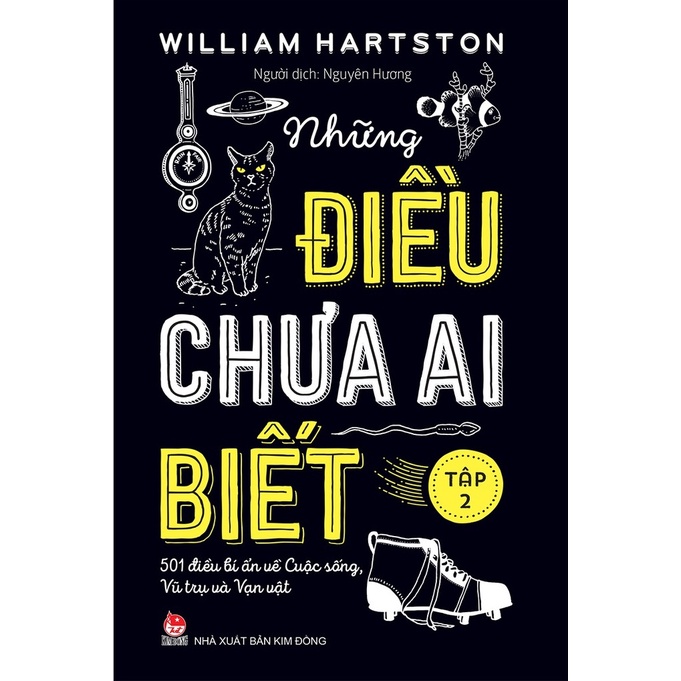 Sách - Combo Những Điều Chưa Ai Biết - 501 Điều Bí Ẩn Về Cuộc Sống, Vũ Trụ và Vạn Vật ( Lẻ Tập ) - Kim Đồng