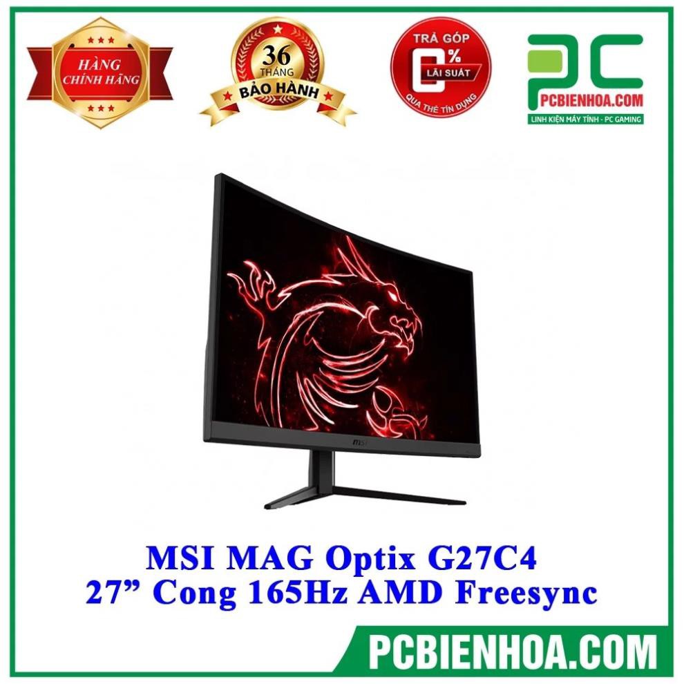 MÀN HÌNH MSI MAG OPTIX G27C4 27" CONG 165HZ AMD FREESYNC TẶNG BÀN DI CHUỘT GAMING | BigBuy360 - bigbuy360.vn