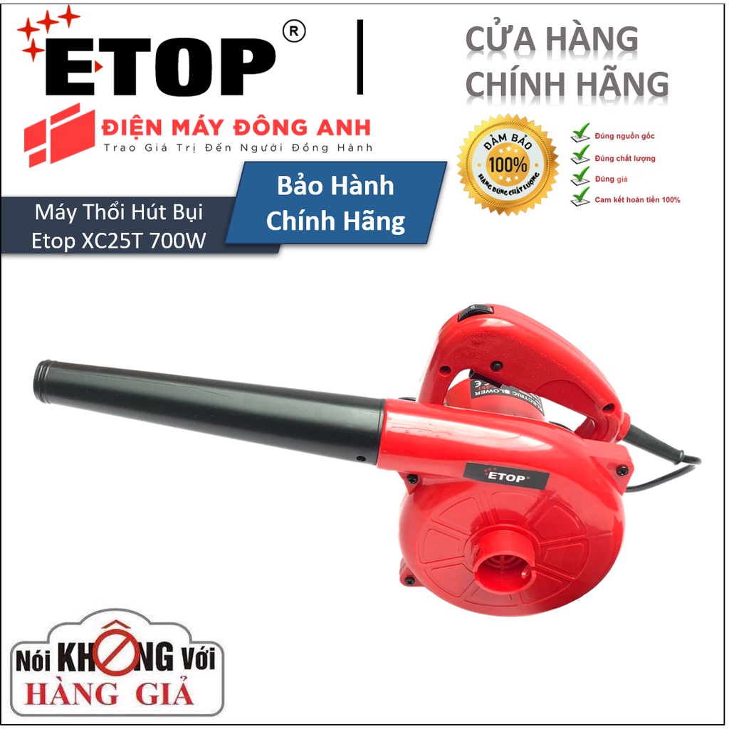 Máy Thổi &amp; Hút Bụi | ETOP XC- 25T - Hàng Chính Hãng Được Sản Xuất Theo Công nghệ Nhật Bản. Có điều tốc.