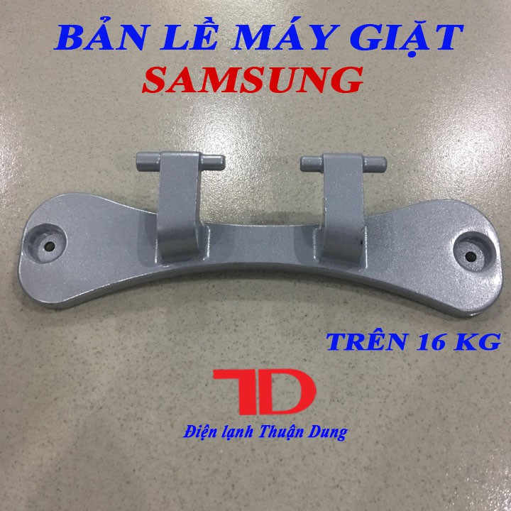 Bản Lề Máy Giặt SAMSUNG Trên 16 KG