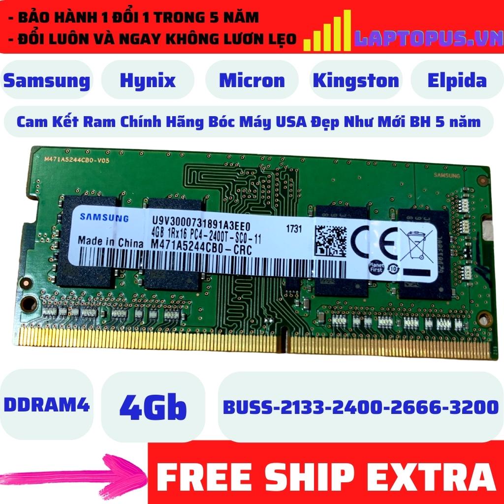Ram DDR4 Laptop 4Gb bus 2133,2400,2666,3200MHz Samsung- và nhiều thương hiệu khác tháo máy Mỹ giao ngẫu nhiên, BH 5 năm